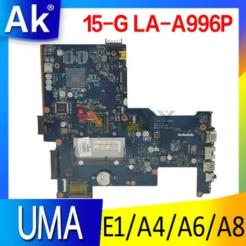 255 G3 LA-A996P дънна Платка дънна Платка с E1 A4 A6 A8 Процесор AMD UMA за HP 255 G3 15-G дънна Платка дънна Платка на Лаптоп